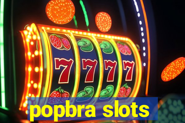 popbra slots